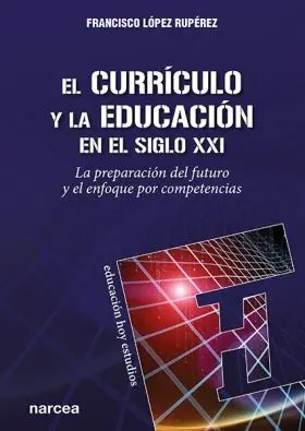 Curriculo y Educacion en el Siglo Xxi, el. (Educaci