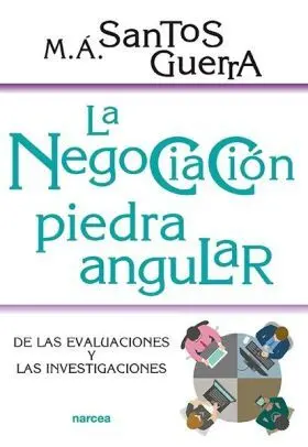 Negociacion, Piedra Angular, la