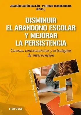 Disminuir el Abandono Escolar y Mejorar la Persistencia