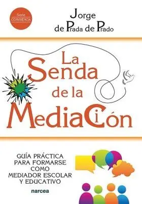 Senda de la Mediacion, la