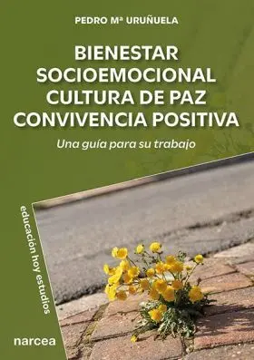 Bienestar Socioemocional Cultura de Paz Convivencia Positiviva
