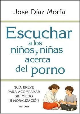 Escuchar a los Niños y Niñas Acerca del Porno