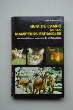 Guia de Campo de los Mamiferos Españoles