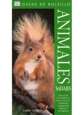 Animales Salvajes. Guia de Bolsillo