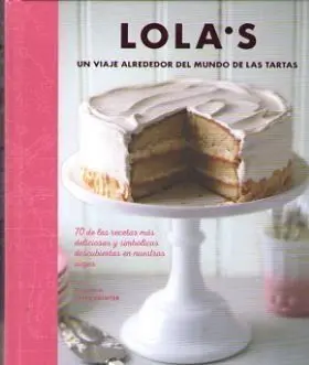 Lola S un Viaje Alrededor del Mundo de las Tartas