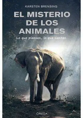 Misterio de los Animales, el. Lo que Piensan, lo Q