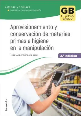 Aprovisionamiento y Conservacion de Materias Primas e Higiene en