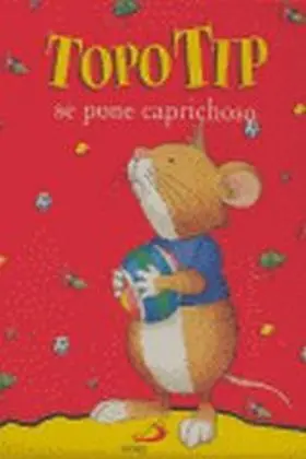 Topo Tip se Pone Caprichoso