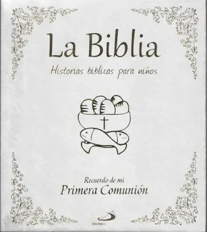 La Biblia. Historias Bíblicas para Niños