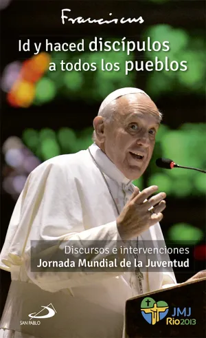 Id y Haced Discípulos a Todos los Pueblos