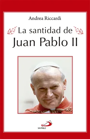 La Santidad de Juan Pablo Ii