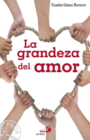 La Grandeza del Amor