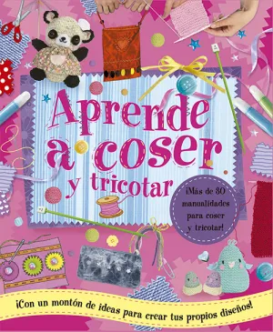 Aprende a Coser y Tricotar