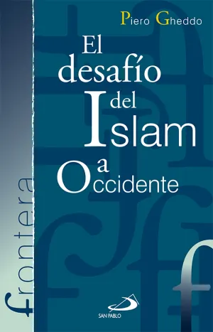 El Desafio del Islam a Occidente