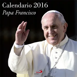 Calendario 2016 Papa Francisco