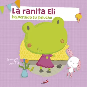 La Ranita Eli Ha Perdido Su Peluche