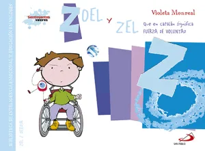 Zoel y Zel (Que en Catalan Significa Fuerza de Vol