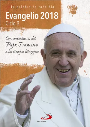 Evangelio 2018 con el Papa Francisco - Letra Grand