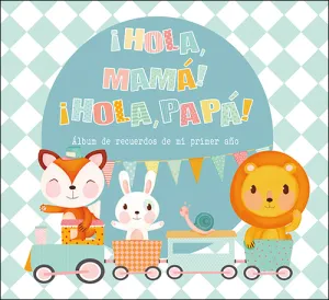 Hola Mama Hola Papa Album de Recuerdos de mi Prime