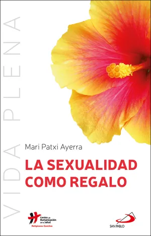 La Sexualidad Como Regalo