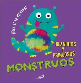 Monstruos Blanditos y Pringosos