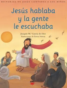 Jesus Hablaba y la Gente le Escuchaba