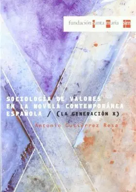 Sociologia de Valores en la Novela Española Contem