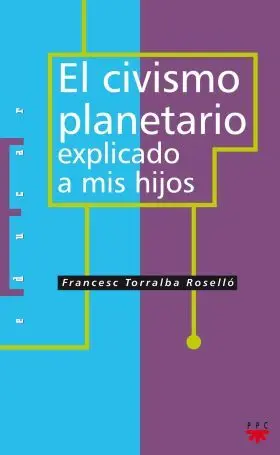 El Civismo Planetario Explicado a Mis Hijos