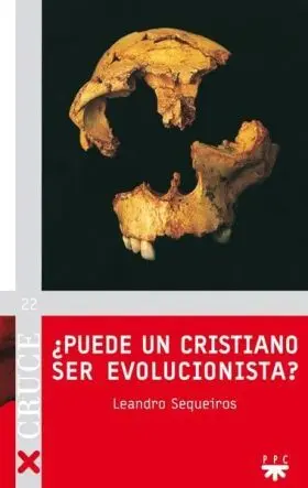 ¿Puede un Cristiano Ser Evolucionista?