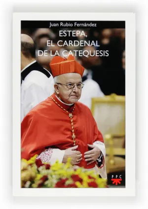 Estepa, el Cardenal de la Catequesis (Ebook-Epub)