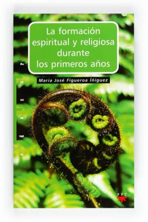 La Formacion Espiritual y Religiosa Durante los Pr