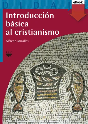 Introducción Básica Al Cristianismo (Ebook-Epub)