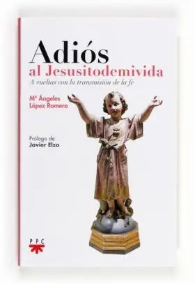 Adiós Al Jesusito de mi Vida