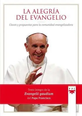 La Alegria del Evangelio