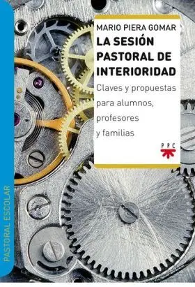 La Sesion Pastoral de Interioridad