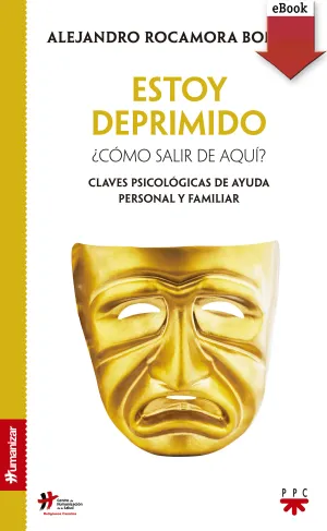 Estoy Deprimido. ¿Cómo Salir de Aqui? (Ebook-Epub)