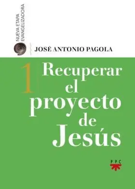 Recuperar el Proyecto de Jesus
