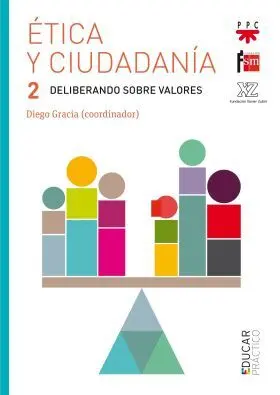 Etica y Ciudadania 2. Deliberando Sobre Valores