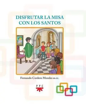 Disfrutar la Misa con los Santos