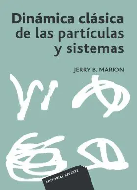 Dinamica Clasica de las Particulas y Sistemas
