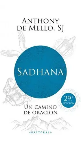 Sadhana, un Camino de Oracion