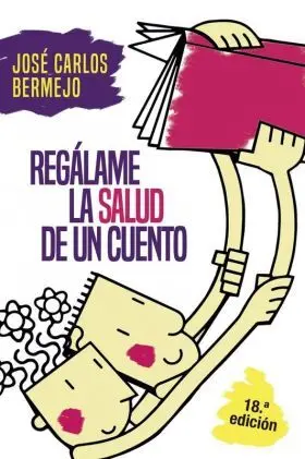 Regalame la Salud de un Cuento