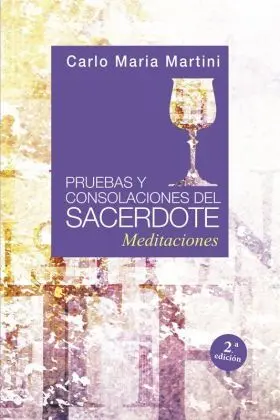 Pruebas y Consolaciones del Sacerdote. Medit