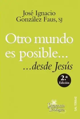 178 - Otro Mundo Es Posible... Desde Jesus.
