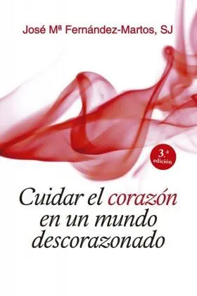131 - Cuidar el Corazon en un Mundo Descorazonado.