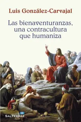 324 - las Bienaventuranzas, una Contracultura que