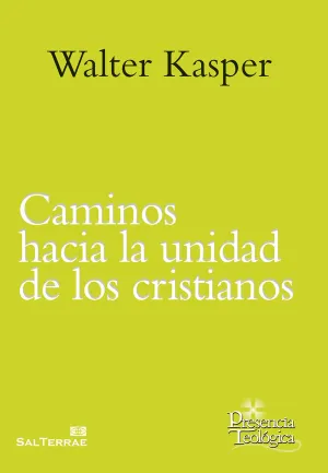 Caminos Hacia la Unidad de los Cristianos. Escrito