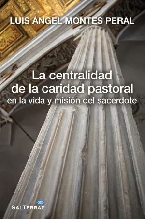 La Centralidad de la Caridad Pastoral en la Vida y