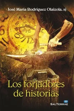 Forjadores de la Historia, los