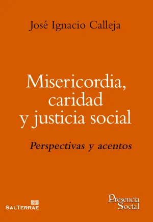 Misericordia, Caridad y Justicia Social